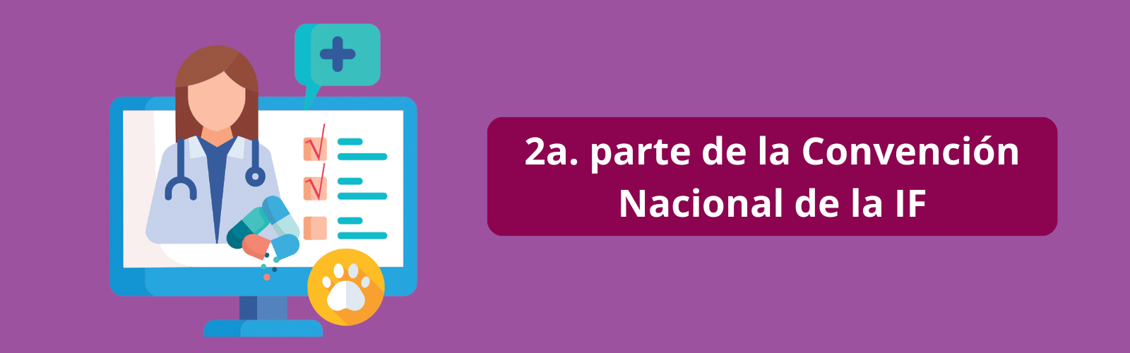 2a. parte de la Convención Nacional de la IF